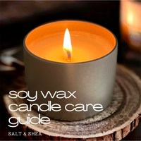 Ultimate Candle Care Guide for Hand Poured Soy Wax Candles | Salt & Shea